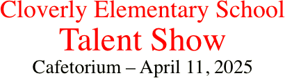 Cloverly Elementary School Talent Show Cafetorium –